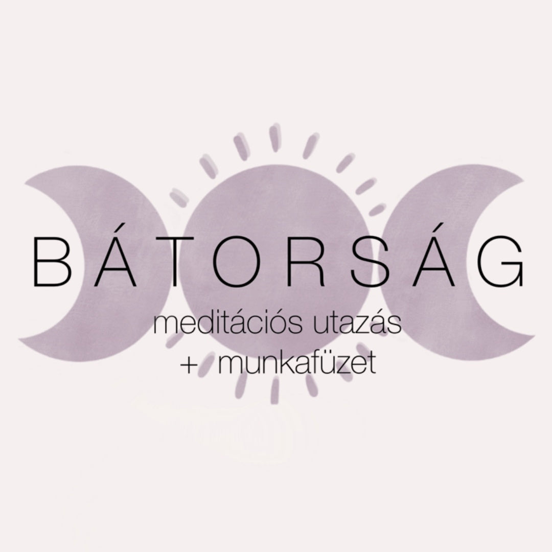 Bátorság meditáció és munkafüzet